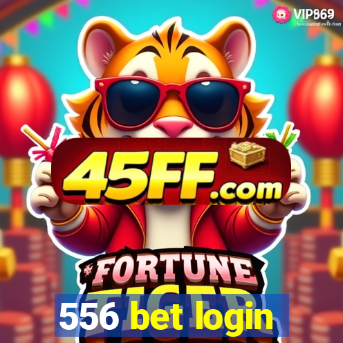 556 bet login
